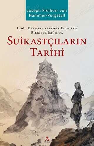 SUİKASTÇILARIN TARİHİ (Doğu kaynaklarından edinilen bilgiler ışığında) kapağı