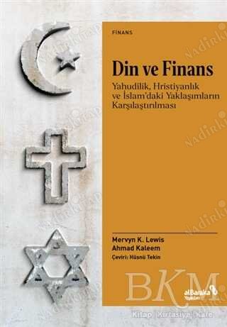 Din ve Finans - Yahudilik, Hristiyanlık ve İslam'daki Yaklaşımların Karşılaştırılması kapağı