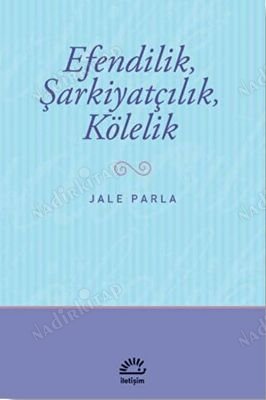 Efendilik Şarkiyatçılık Kölelik kapağı