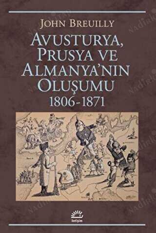 Avusturya Prusya ve Almanya'nın Oluşumu 1806 1871 kapağı