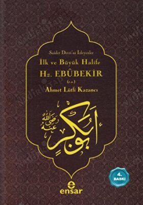 İlk ve Büyük Halife Hz. Ebubekir (r.a.) (Saadet Devrini İzleyenler) kapağı
