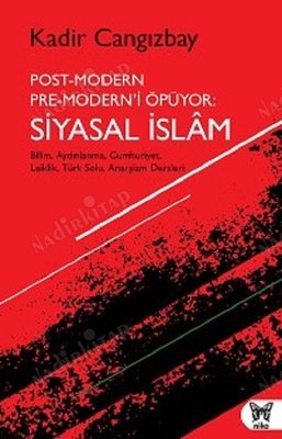 Post Modern Pre Moderni Öpüyor Siyasal İslam kapağı