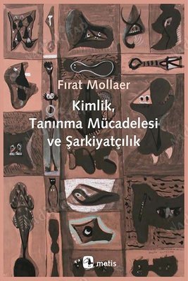 Kimlik Tanınma Mücadelesi ve Şarkiyatçılık kapağı