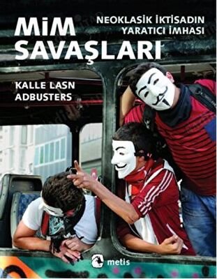 Mim Savaşları Neoklasik İktisadın Yaratıcı İmhası kapağı