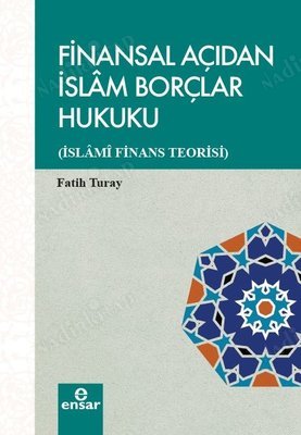 Finansal Açıdan İslam Borçlar Hukuku-İslami Finans Teorisi kapağı