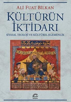 Kültürün İktidarı Siyasal Teoloji ve kültürel Egemenlik kapağı