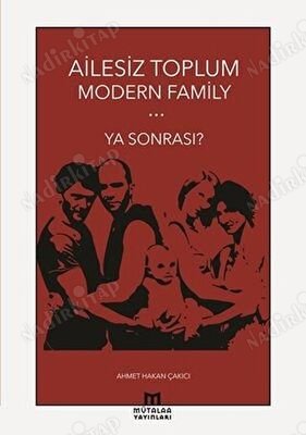 Ailesiz Toplum Modern Family Ya Sonrası? kapağı