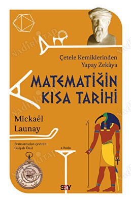 Matematiğin Kısa Tarihi / Çetele Kemiklerinden Yapay Zekaya kapağı