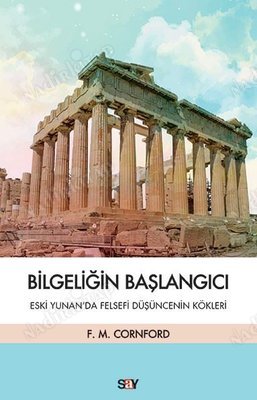 Bilgeliğin Başlangıcı - Eski Yunanda Felsefi Düşüncenin Kökleri kapağı