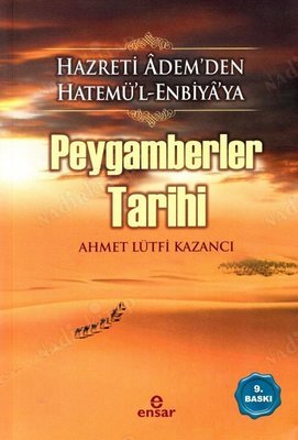 Hazreti Âdem'den Hatemü'l - Enbiyâ'ya Peygamberler Tarihi -Kur'ân'ın Tanıttığı Peygamberler- kapağı