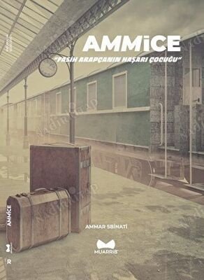 Ammice Fasih Arapçanın Haşarı Çocuğu kapağı