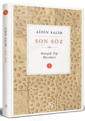 Son Söz / Gerçek Tıp Dersleri Cilt 1 kapağı