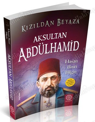 Kızıldan Beyaza Aksultan Abdülhamid kapağı