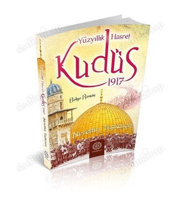 Yüzyıllık Hasret Kudüs 1917 kapağı