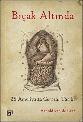 Bıçak Altında 28 Ameliyatta Cerrahi Tarihi kapağı