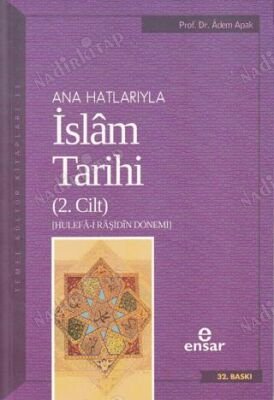 ANA HATLARIYLA İSLAM TARİHİ - 2. CİLT / HULEFA-İ RAŞİDİN DÖNEMİ kapağı