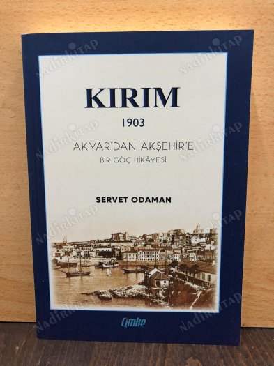 Kırım 1903 - Akyar'dan Akşehir'e Bir Göç Hikayesi kapağı
