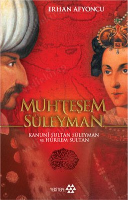 Muhteşem Süleyman Kanuni Sultan Süleyman ve Hürrem Sultan kapağı
