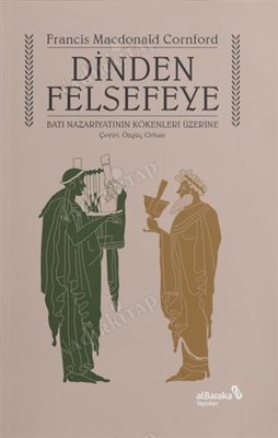 Dinden Felsefeye - Batı Nazariyatının Kökenleri Üzerine kapağı