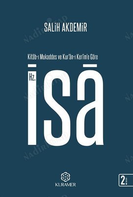 Kitab-ı Mukaddes Ve Kur'an-ı Kerim'e Göre Hz. İsa kapağı