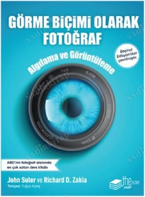 Görme Biçimi Olarak Fotoğraf Algılama Ve Görüntüleme kapağı