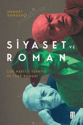 Siyaset ve Roman / Çok Partili Türkiye ve Türk Romanı kapağı