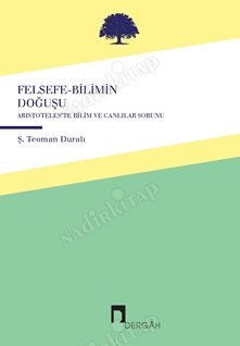 Felsefe-Bilimin Doğuşu Aristoteles'te Canlılar ve Bilim Sorunu kapağı