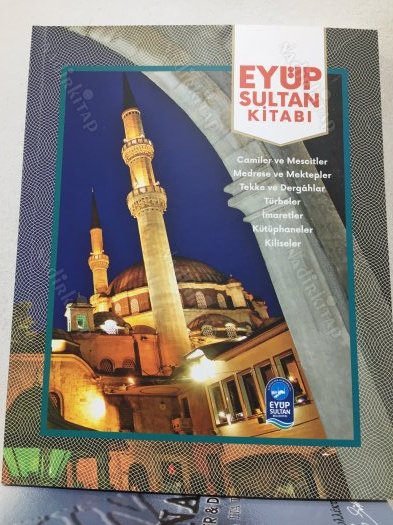 Eyüp Sultan Kitabı (Camiler ve Mescitler, Medrese ve Mektepler, Tekke ve Dergahlar, Türbeler, İmaretler, Kütüphaneler, Kiliseler) kapağı