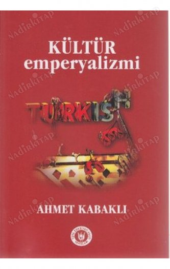 Kültür Emperyalizmi Manevi Sömürgecilik kapağı