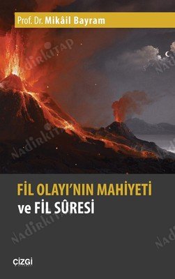 Fil Olayı'nın Mahiyeti ve Fil Suresi kapağı