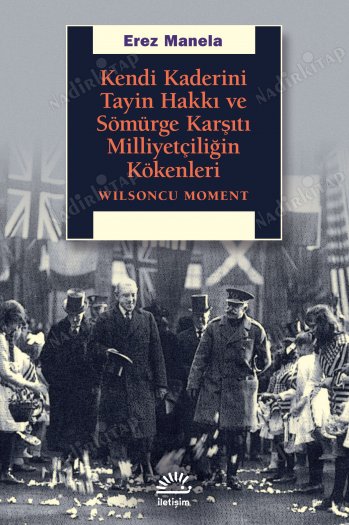 Kendi Kaderini Tayin Hakkı ve Sömürge Karşıtı Milliyetçiliğin Kökenleri kapağı