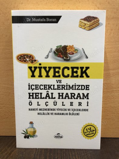 Yiyecek ve İçeceklerimizde Helal Haram Ölçüleri kapağı
