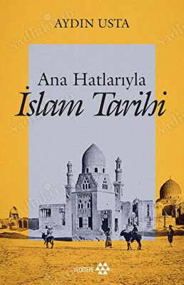 Ana Hatlarıyla İslam Tarihi kapağı