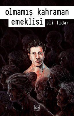OLMAMIŞ KAHRAMAN EMEKLİSİ kapağı