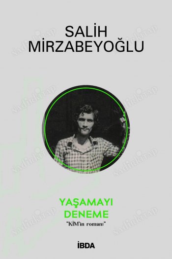 Yaşamayı Deneme / "KİM"in Romanı kapağı