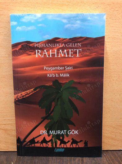 Pişmanlıkla Gelen Rahmet Peygamber Şairi Ka'b b. Malik kapağı