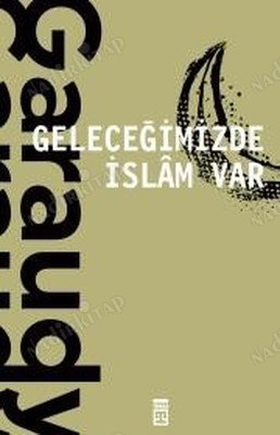Geleceğimizde İslam Var kapağı