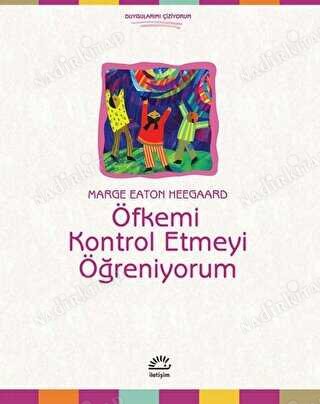 ÖFKEMİ KONTROL ETMEYİ ÖĞRENİYORUM kapağı
