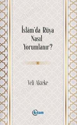 İslam'da Rüya Nasıl Yorumlanır? kapağı