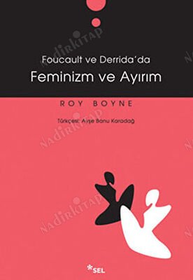 Foucault ve Derrida'da Feminizm ve Ayırım kapağı