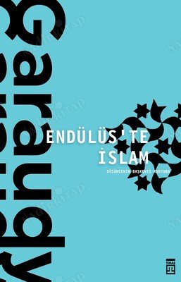 Endülüs'te İslam - Düşüncenin Başkenti Kurtuba kapağı