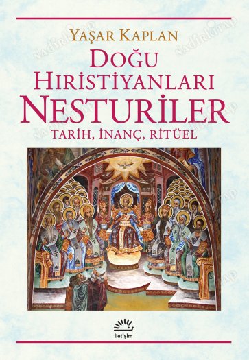 Doğu Hıristiyanları Nesturiler Tarih İnanç Ritüel kapağı