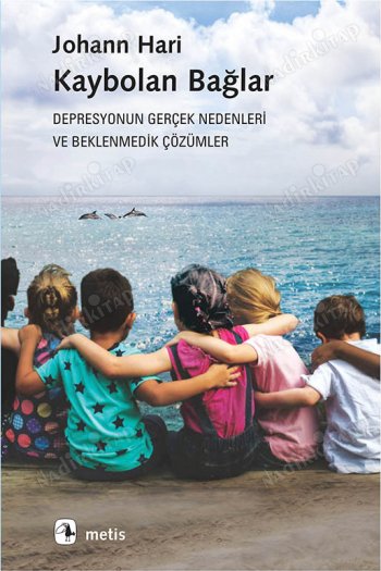 Kaybolan Bağlar; Depresyonun Gerçek Nedenleri ve Beklenmedik Çözümler kapağı