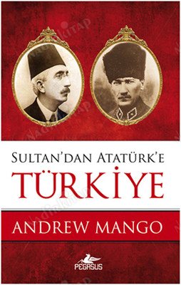 Sultan'dan Atatürk'e Türkiye kapağı
