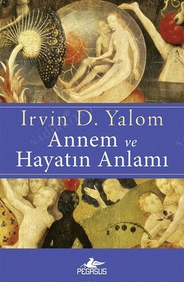 Annem ve Hayatın Anlamı kapağı