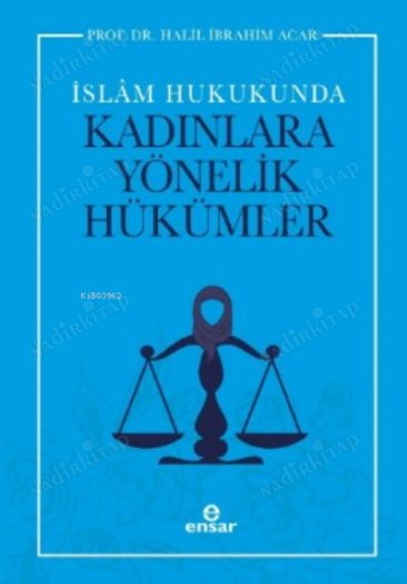 İslam Hukukunda Kadınlara Yönelik Hükümler kapağı