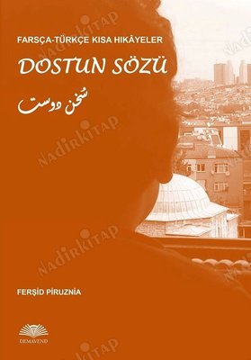 Dostun Sözü - Farsça-Türkçe Kısa Hikayeler kapağı