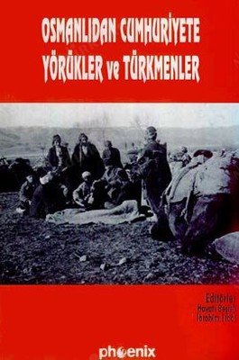 Osmanlıdan Cumhuriyete Yörükler ve Türkmenler kapağı