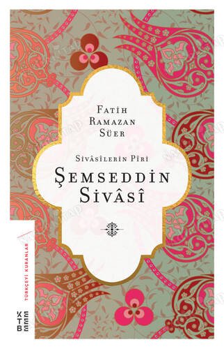 Sivasilerin Piri Şemseddin Sivasi kapağı