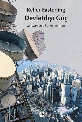 Devletdışı Güç; Altyapı Mekanı ve İktidar kapağı